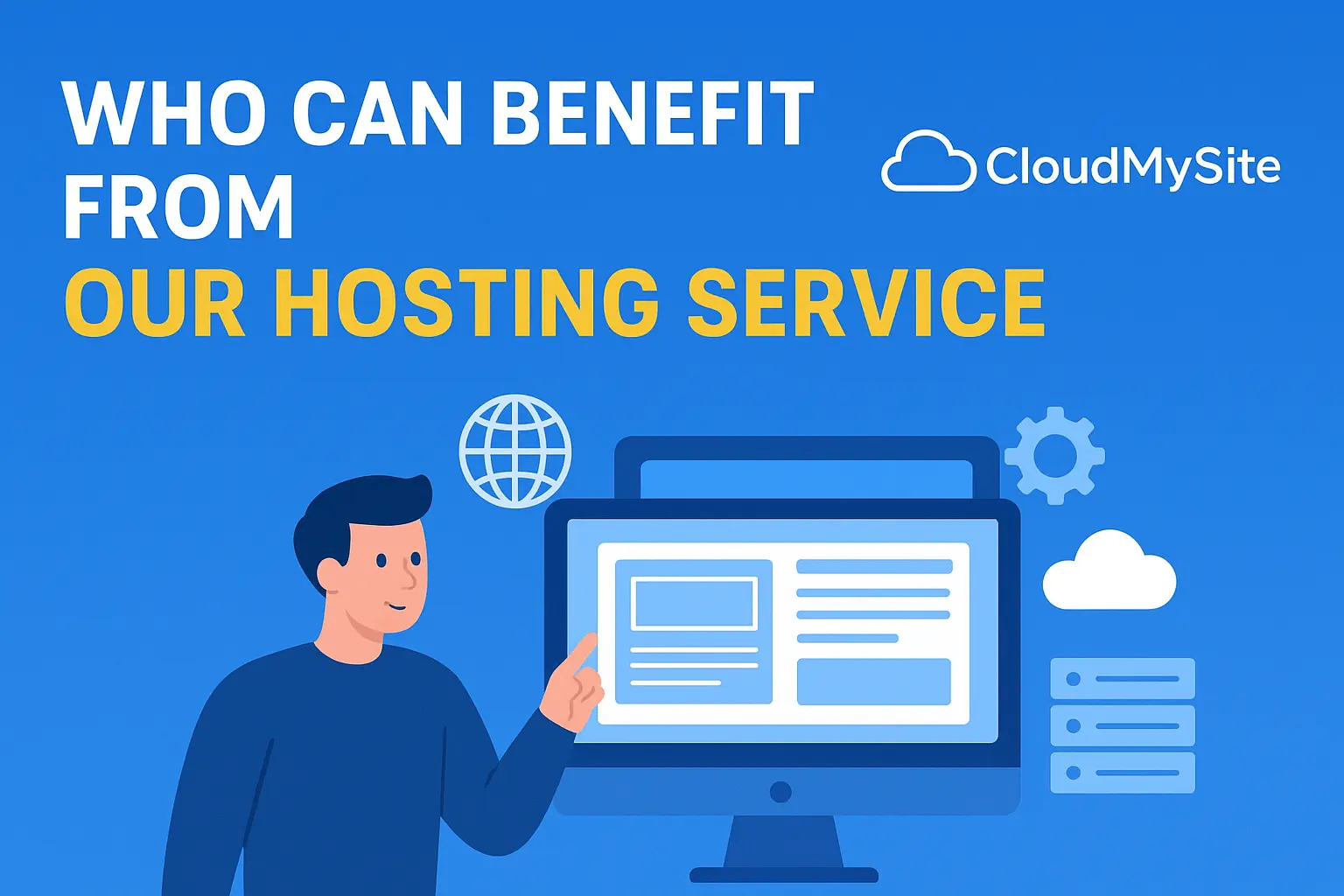 Who Can Benefit from Our Hosting Service? (Complete Guide)