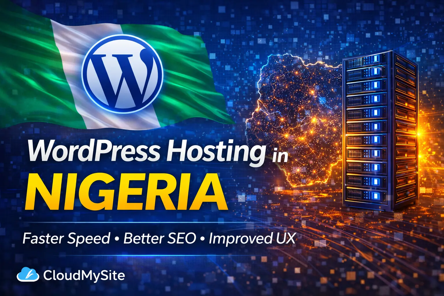 WordPress Hosting in Nigeria: The Ultimate Guide for Speed, SEO, and Growth